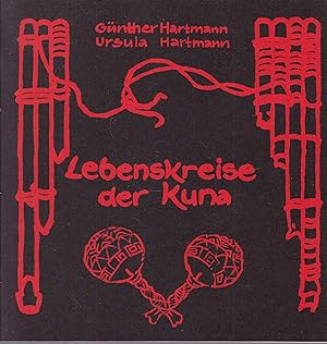 Seller image for Lebenskreise der Kuna for sale by Graphem. Kunst- und Buchantiquariat