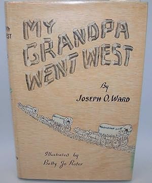 Immagine del venditore per My Grandpa Went West venduto da Easy Chair Books