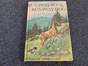 Seller image for RUNAWAY PONY RUNAWAY DOG for sale by Betty Mittendorf /Tiffany Power BKSLINEN