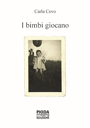 Seller image for I bimbi giocano for sale by Libro Co. Italia Srl