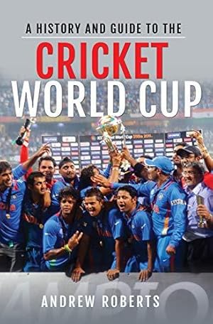 Seller image for A History & Guide to the Cricket World Cup for sale by WeBuyBooks