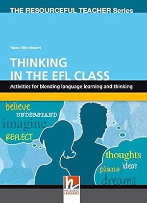 Imagen del vendedor de Thinking in the EFL Class - The Resourceful Teacher Series a la venta por WeBuyBooks