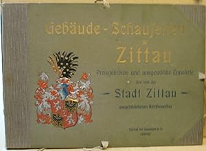 Gebäude-Schauseiten für Zittau. Preisgekrönte und ausgewählte Entwürfe des von der Stadt Zittau a...