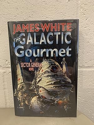 The Galactic Gourmet: A Sector General Novel **Signed**
