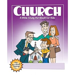 Seller image for Church: A Bible Study Wordbook for Kids (Children's Wordbooks) (Paperback) for sale by InventoryMasters