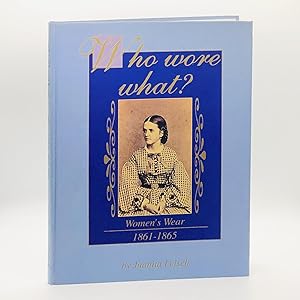 Who Wore What?; Women's Wear, 1861-1865