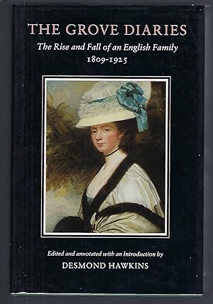 The Grove Diaries: The Rise and Fall of an English Family 1809-1925