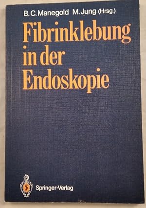 Seller image for Fibrinklebung in der Endoskopie. for sale by KULTur-Antiquariat