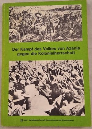 Bild des Verkufers fr Der Kampf des Volkes von Azania gegen die Kolonialherrschaft. zum Verkauf von KULTur-Antiquariat