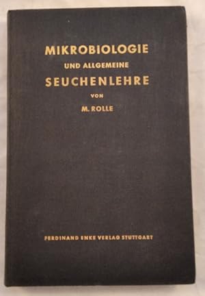 Mikrobiologie und Allgemeine Seuchenlehre - Lehrbuch für Tierärzte und Studierende der Tiermedizin.