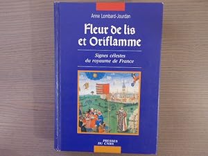 Seller image for FLEUR DE LIS ( LYS ) ET ORIFLAMME. Signes clestes du royaume de France. for sale by Tir  Part