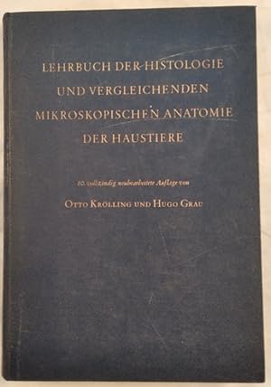 Lehrbuch der Histologie und vergleichenden mikroskopischen Anatomie der Haustiere.