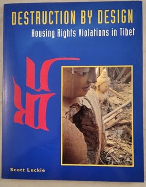 Seller image for Destruction by Design - Housing Rights Violations in Tibet. for sale by KULTur-Antiquariat