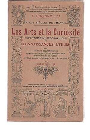 Bild des Verkufers fr LES ARTS DE LA CURIOSITE. REPERTOIRE MUSEOGRAPHIQUE DE CONNAISSANCES UTILES. zum Verkauf von WeBuyBooks