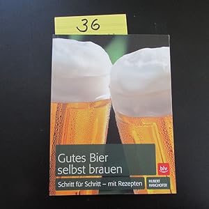 Bild des Verkufers fr Gutes Bier selbst brauen - Schritt fr Schritt, mit Rezepten zum Verkauf von Bookstore-Online