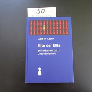 Bild des Verkufers fr Elite der Elite - Zufriedenheit durch Unzufriedenheit zum Verkauf von Bookstore-Online