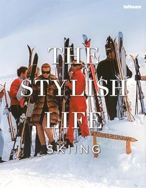 Seller image for The Stylish Life: Skiing by le Breton, Gabrielle [Hardcover ] for sale by booksXpress