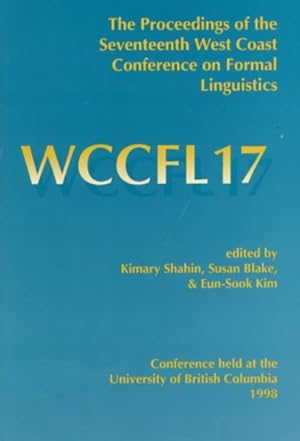 Imagen del vendedor de Proceedings of the Seventeenth West Coast Conference on Formal Linguistics a la venta por GreatBookPrices