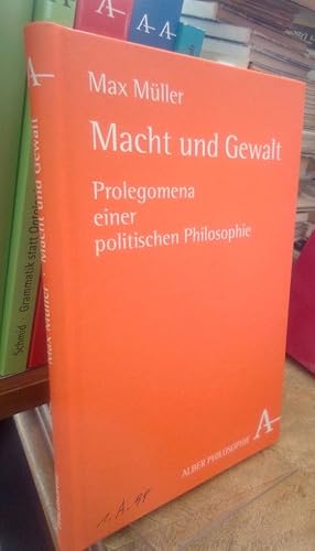 Bild des Verkufers fr Macht und Gewalt. Prolegomena einer politischen Philosophie. zum Verkauf von Antiquariat Thomas Nonnenmacher