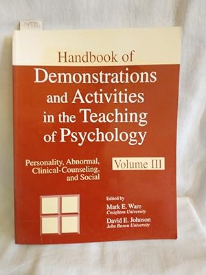 Bild des Verkufers fr Handbook of Demonstrations and Activities in the Teaching of Psychology, Volume III: Personality, Abnormal, Clinical-Counseling, and Social. zum Verkauf von Versandantiquariat Waffel-Schrder