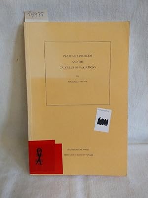 Plateau's Problem and the Calculus of Variations. (= Mathematical Notes, 35).