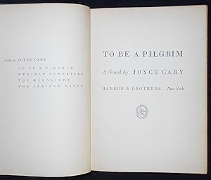 To Be a Pilgrim: A Novel by Joyce Cary