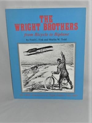 The Wright Brothers from Bicycle to Biplane An illustrated history of the Wright Brothers