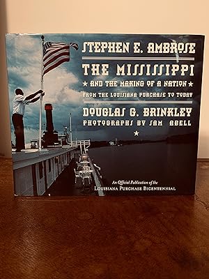 Seller image for The Mississippi and the Making of a Nation From the Louisiana Purchase to Today [FIRST EDITION] for sale by Vero Beach Books