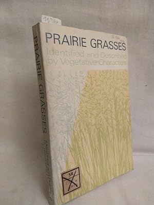 Seller image for Prairie Grasses: Identified and Described by Vegetative Characters. (= Publication, 1413). for sale by Versandantiquariat Waffel-Schrder