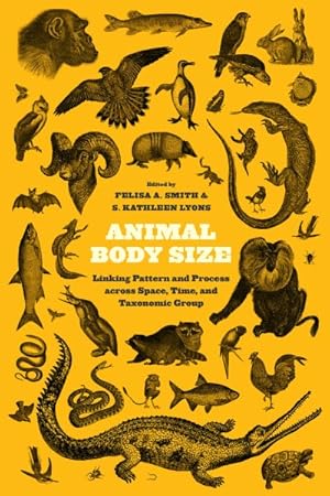 Seller image for Animal Body Size : Linking Pattern and Process Across Space, Time, and Taxonomic Group for sale by GreatBookPrices