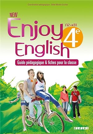 NEW ENJOY ENGLISH : 4ème ; guide pédagogique et fiches pour la classe