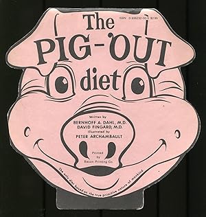 Bild des Verkufers fr The Pig-Out Diet zum Verkauf von Between the Covers-Rare Books, Inc. ABAA