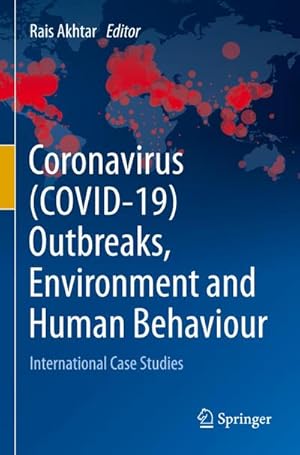 Bild des Verkufers fr Coronavirus (COVID-19) Outbreaks, Environment and Human Behaviour : International Case Studies zum Verkauf von AHA-BUCH GmbH