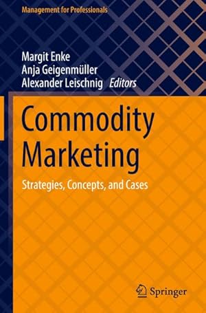 Bild des Verkufers fr Commodity Marketing : Strategies, Concepts, and Cases zum Verkauf von AHA-BUCH GmbH