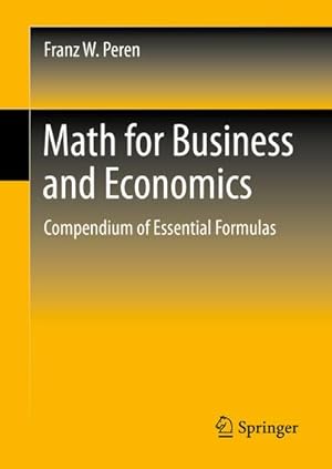 Bild des Verkufers fr Math for Business and Economics : Compendium of Essential Formulas zum Verkauf von AHA-BUCH GmbH