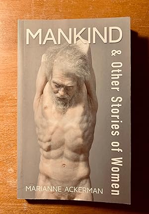 Seller image for Mankind & Other Stories of Women (139) (Essential Prose Series) for sale by Samson Books