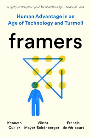 Image du vendeur pour Framers : Human Advantage in an Age of Technology and Turmoil mis en vente par GreatBookPrices