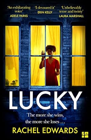 Image du vendeur pour Lucky: New from the author of Darling, the most addictive, twisty, unputdownable psychological thriller of 2021 mis en vente par WeBuyBooks