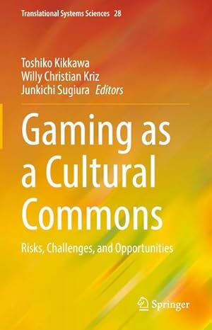 Imagen del vendedor de Gaming as a Cultural Commons : Risks, Challenges, and Opportunities a la venta por AHA-BUCH GmbH
