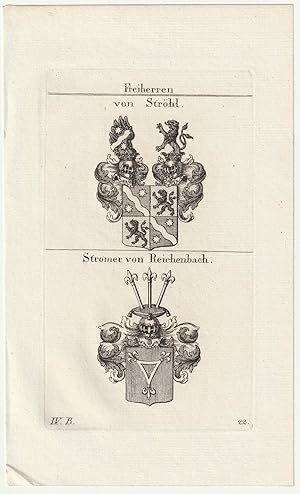 Freiherren von Ströhl / Stromer von Reichenbach. Original-Kupferstich mit 2 Wappen.