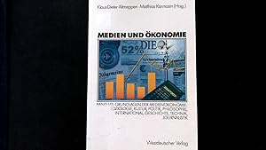 Medien und Ökonomie, Bd.1/2, Grundlagen der Medienökonomie: Band 1/2: Grundlagen der Medienökonom...