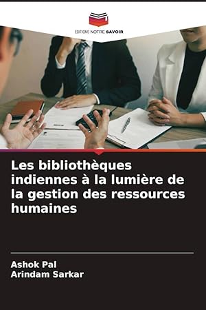 Seller image for Les bibliothques indiennes  la lumire de la gestion des ressources humaines for sale by moluna