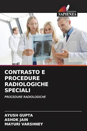 Bild des Verkufers fr CONTRASTO E PROCEDURE RADIOLOGICHE SPECIALI zum Verkauf von moluna