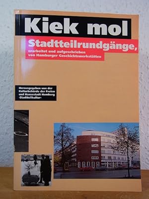 Seller image for Kiek mol. Stadtteilrundgnge. Erarbeitet und aufgeschrieben von Hamburger Geschichtswerksttten for sale by Antiquariat Weber
