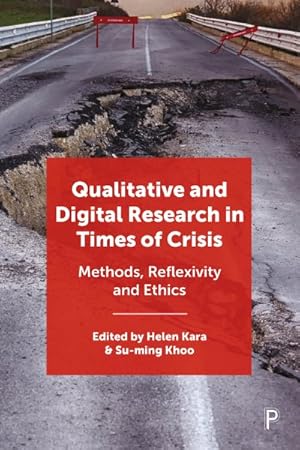 Imagen del vendedor de Qualitative and Digital Research in Times of Crisis : Methods, Reflexivity, and Ethics a la venta por GreatBookPrices