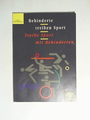 Seller image for Behinderte treiben Sport. Treibe Sport mit Behinderten for sale by Buecherhof