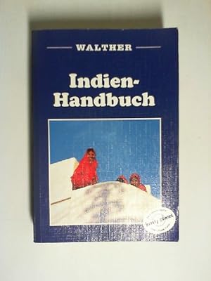 Indien-Handbuch. Hugh Finlay . [Übers.: Gisela E. Walther . Dt. Bearb.: Udo Schwark]