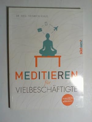 Meditieren für Vielbeschäftigte: Mit CD