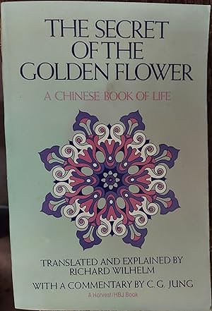 Imagen del vendedor de The Secret of the Golden Flower : The Classic Chinese Book of Life a la venta por The Book House, Inc.  - St. Louis