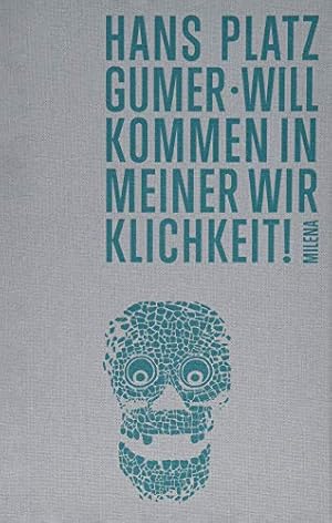 Seller image for Willkommen in meiner Wirklichkeit!. for sale by nika-books, art & crafts GbR